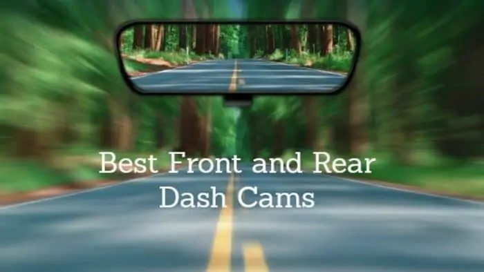 Best front and rear dash cams