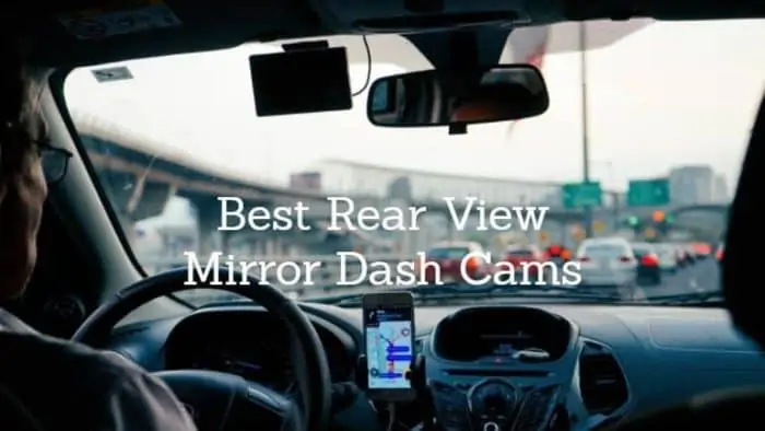 Best rear view mirror dash cam