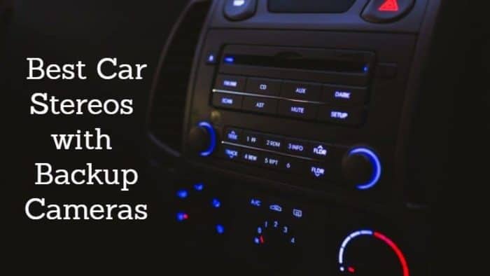 Best car stereo with backup camera