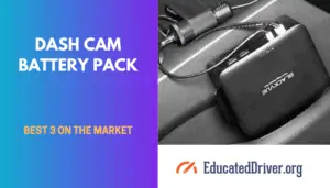 Dash Cam Battery Pack Best 3 On The Market
