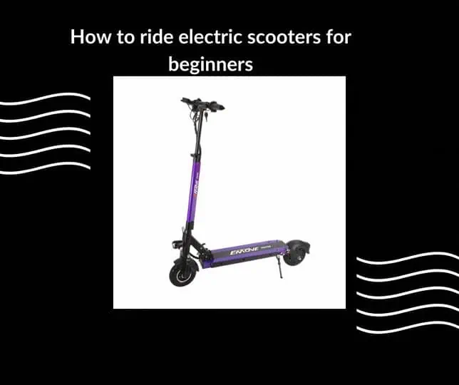featured image of How to Ride an Electric Scooter for the First Time