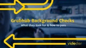 graphic showing the text "grubhub background check" against a ridester background