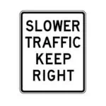 Slower Traffic Keep Right Sign
